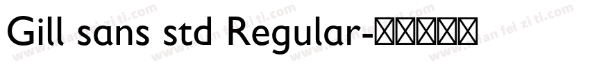 Gill sans std Regular字体转换
